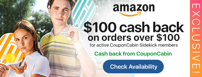 $100 cash back on orders over $100 at Amazon for active CouponCabin Sidekick members